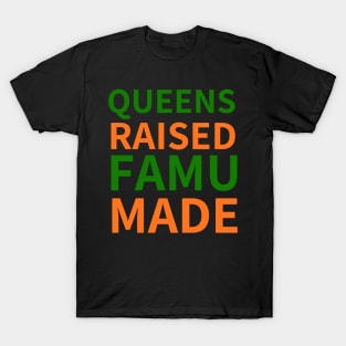 QUEENS RAISED FAMU MADE T-Shirt